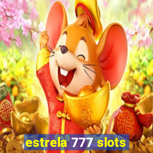 estrela 777 slots